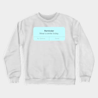 Smile Reminder Crewneck Sweatshirt